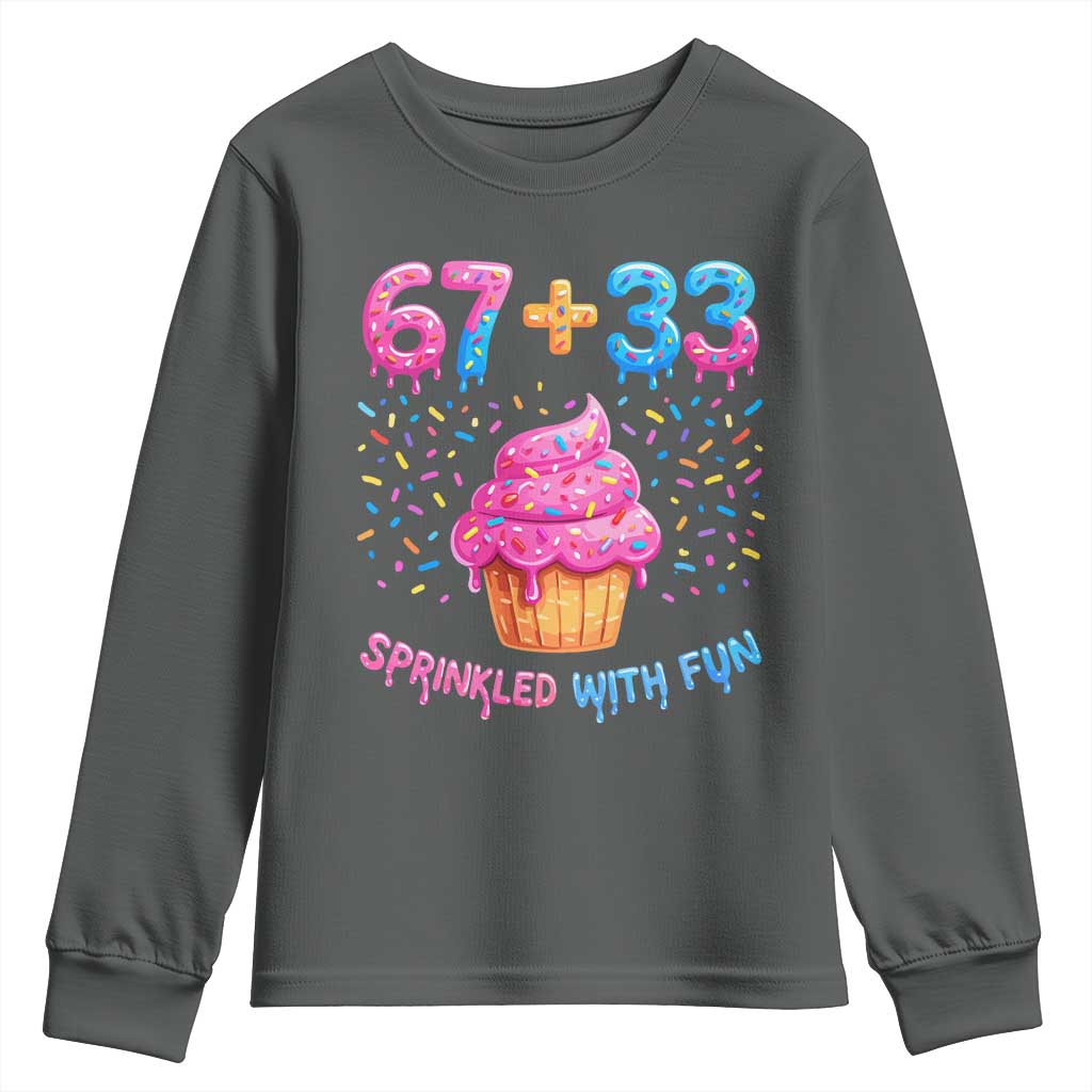 100th Day of School Girl Youth Sweatshirt 67 33 100 Days Sprinkled With Fun Cupcake Six Seven Meme
