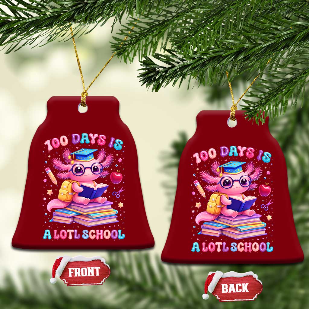 Axolotl 100 Days Of School Ceramic Ornament 100 Days Is Alotl School