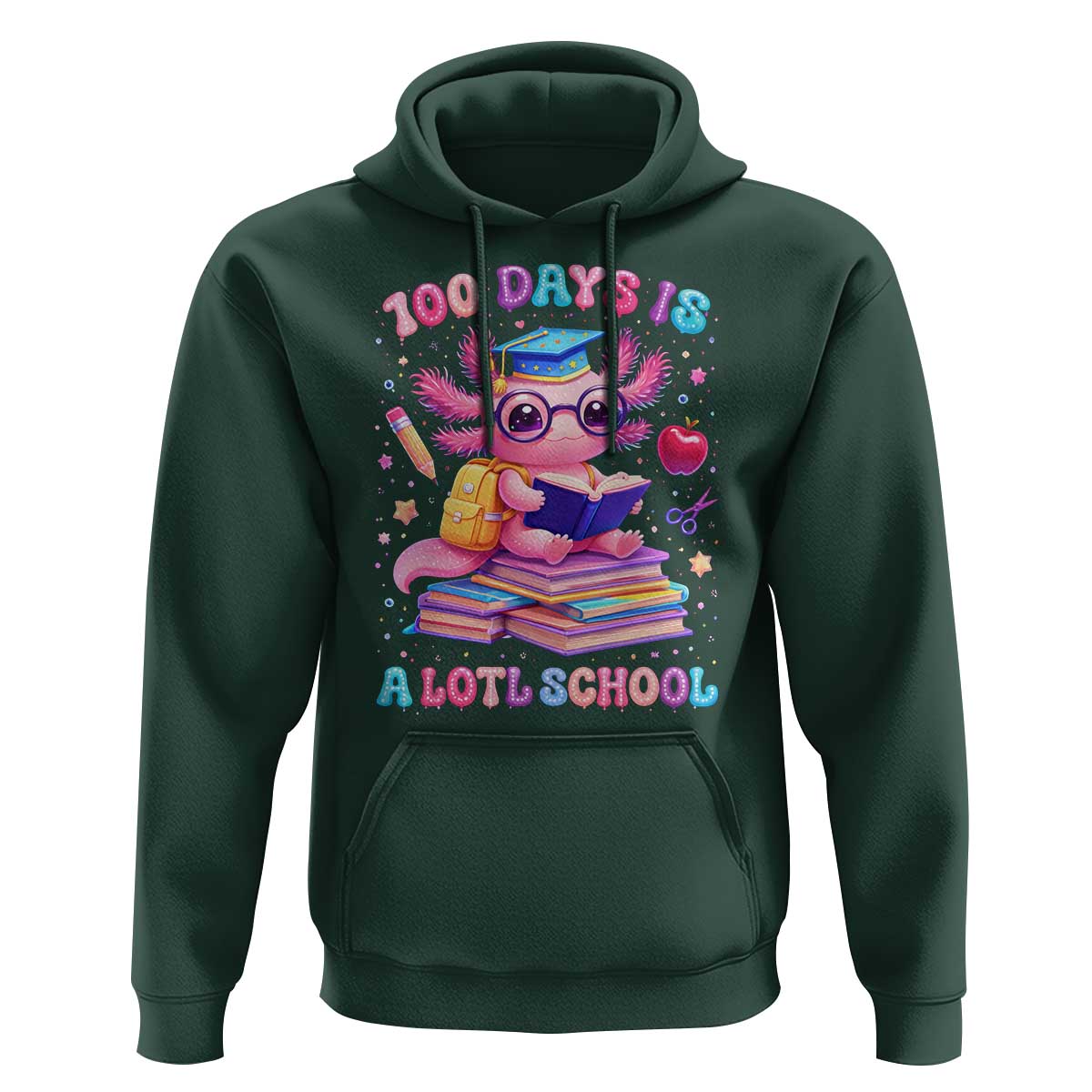 Axolotl 100 Days Of School Hoodie 100 Days Is Alotl School