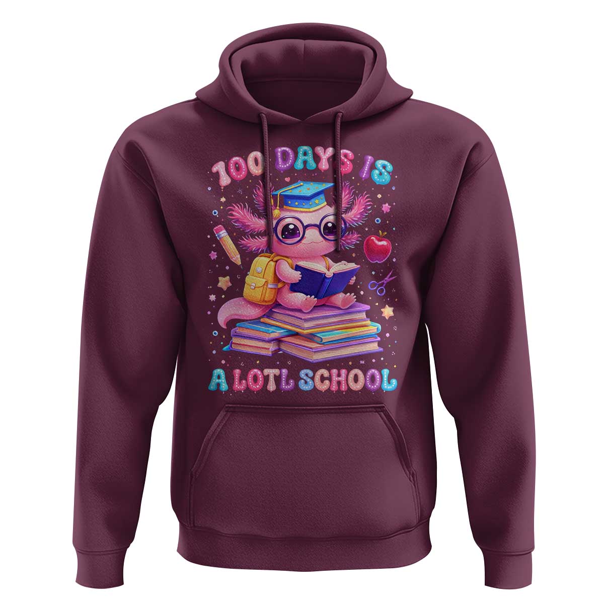 Axolotl 100 Days Of School Hoodie 100 Days Is Alotl School