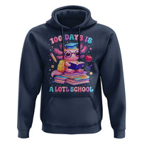 Axolotl 100 Days Of School Hoodie 100 Days Is Alotl School