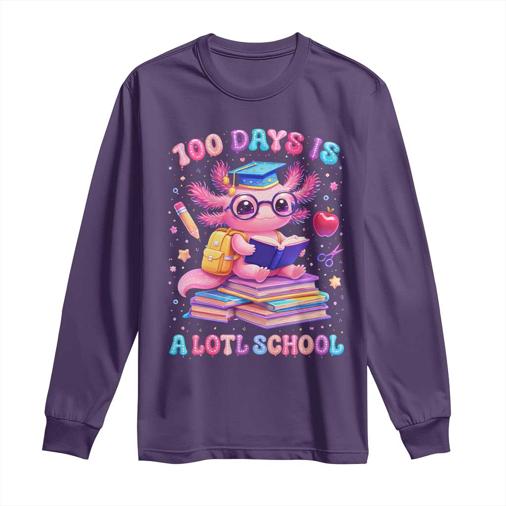 Axolotl 100 Days Of School Long Sleeve Shirt 100 Days Is Alotl School