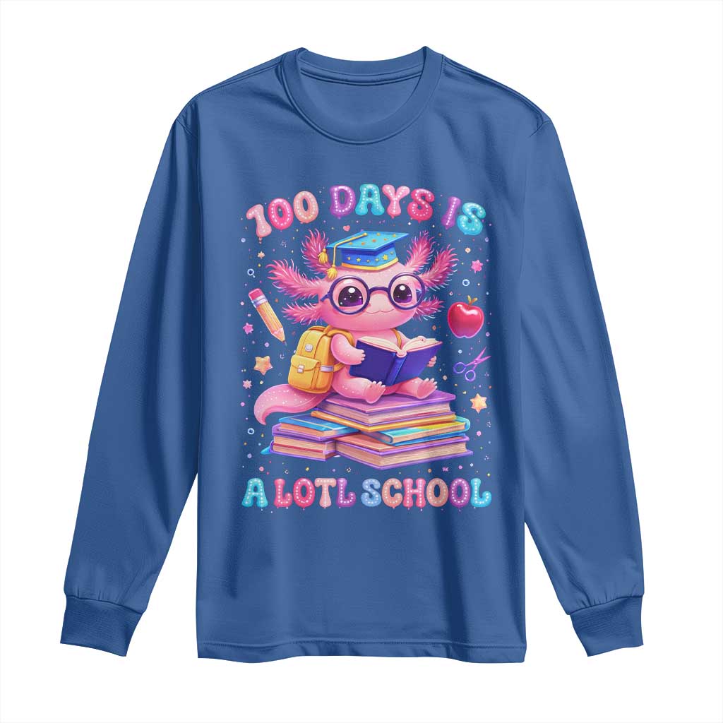 Axolotl 100 Days Of School Long Sleeve Shirt 100 Days Is Alotl School