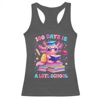Axolotl 100 Days Of School Racerback Tank Top 100 Days Is Alotl School
