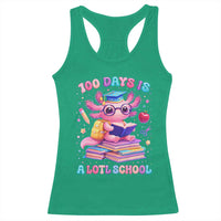 Axolotl 100 Days Of School Racerback Tank Top 100 Days Is Alotl School