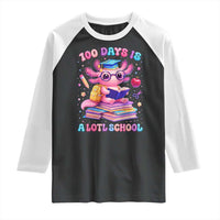 Axolotl 100 Days Of School Raglan Shirt 100 Days Is Alotl School