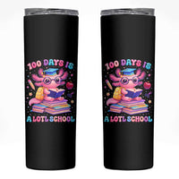Axolotl 100 Days Of School Skinny Tumbler 100 Days Is Alotl School