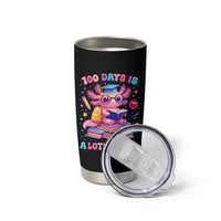 Axolotl 100 Days Of School Tumbler Cup 100 Days Is Alotl School