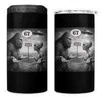 Funny 67 Meme Bigfoot Alien 4 in 1 Can Cooler Tumbler Six Seven Sasquatch Area 51 UFO Conspiracy