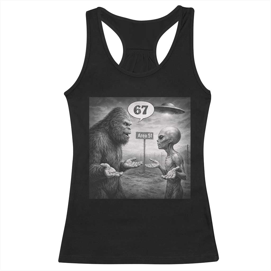 Funny 67 Meme Bigfoot Alien Racerback Tank Top Six Seven Sasquatch Area 51 UFO Conspiracy
