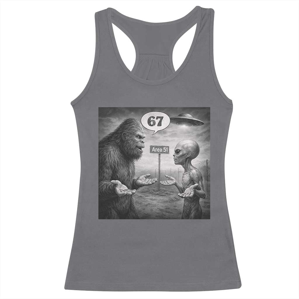Funny 67 Meme Bigfoot Alien Racerback Tank Top Six Seven Sasquatch Area 51 UFO Conspiracy