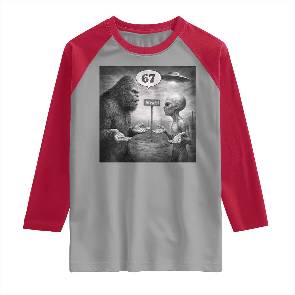 Funny 67 Meme Bigfoot Alien Raglan Shirt Six Seven Sasquatch Area 51 UFO Conspiracy