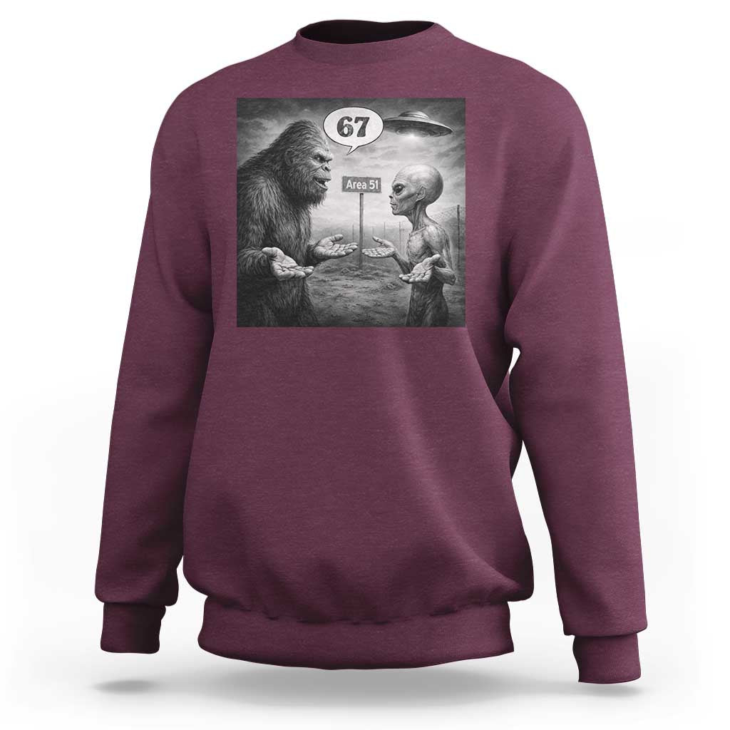 Funny 67 Meme Bigfoot Alien Sweatshirt Six Seven Sasquatch Area 51 UFO Conspiracy