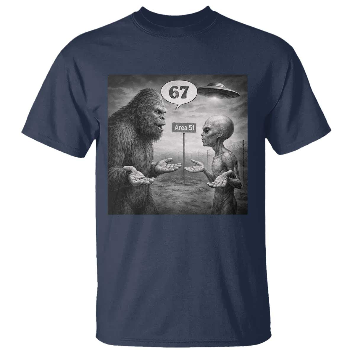 Funny 67 Meme Bigfoot Alien T Shirt Six Seven Sasquatch Area 51 UFO Conspiracy