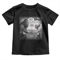 Funny 67 Meme Bigfoot Alien Toddler T Shirt Six Seven Sasquatch Area 51 UFO Conspiracy