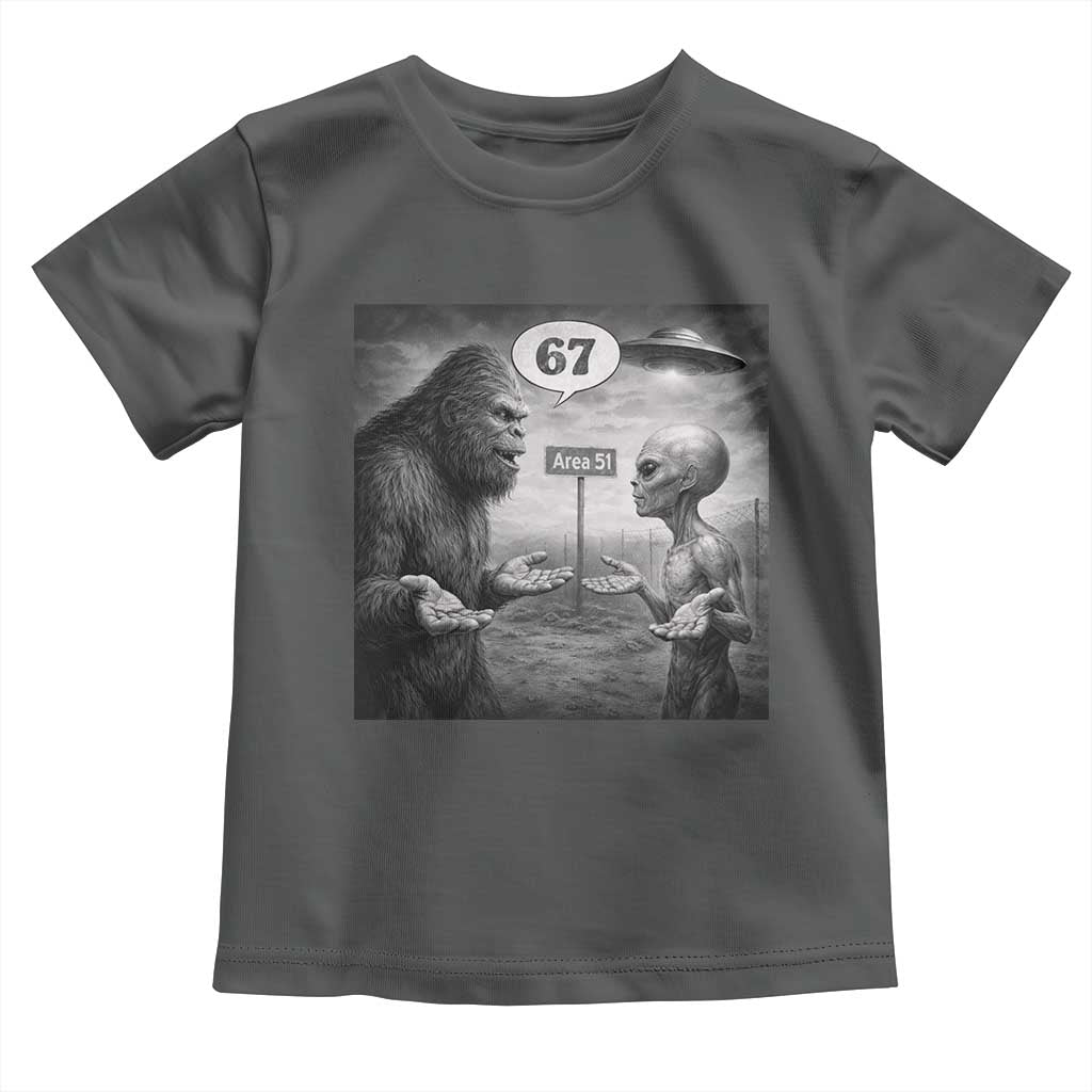 Funny 67 Meme Bigfoot Alien Toddler T Shirt Six Seven Sasquatch Area 51 UFO Conspiracy