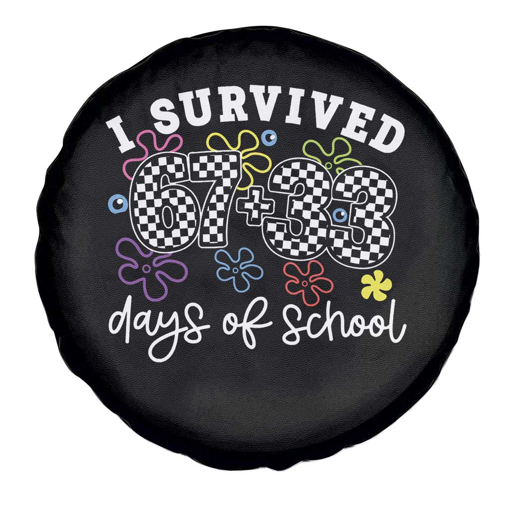 I Survived 67 33 100 Days of School Spare Tire Cover Funny 100th Day of School Flowers
