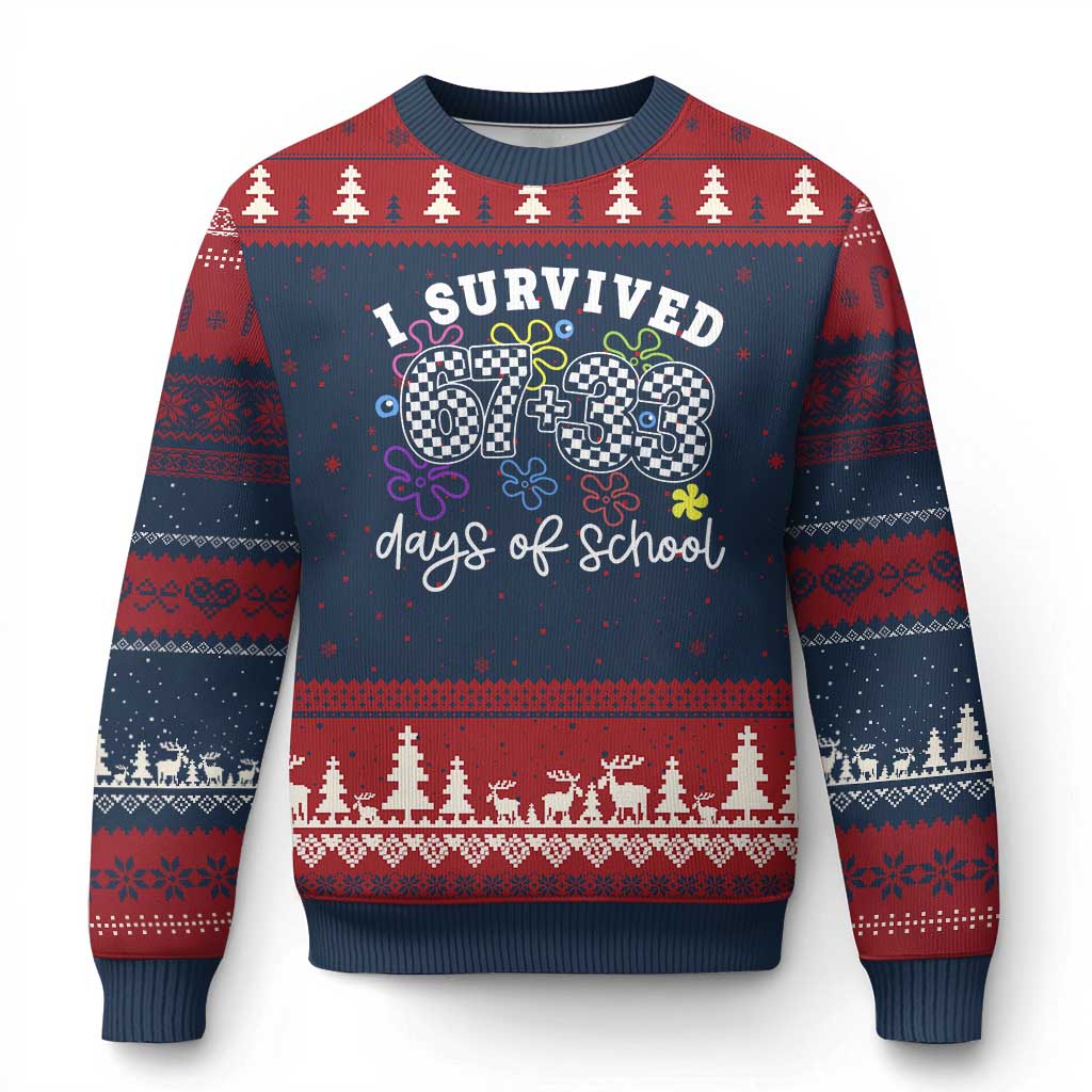 I Survived 67 33 100 Days of School Ugly Christmas Sweater Funny 100th Day of School Flowers