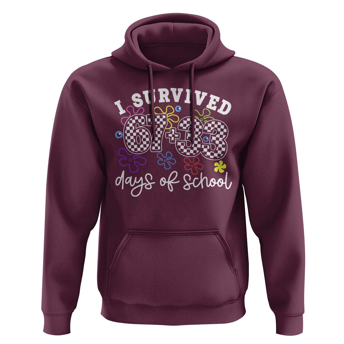 I Survived 67 33 100 Days of School Hoodie Funny 100th Day of School Flowers