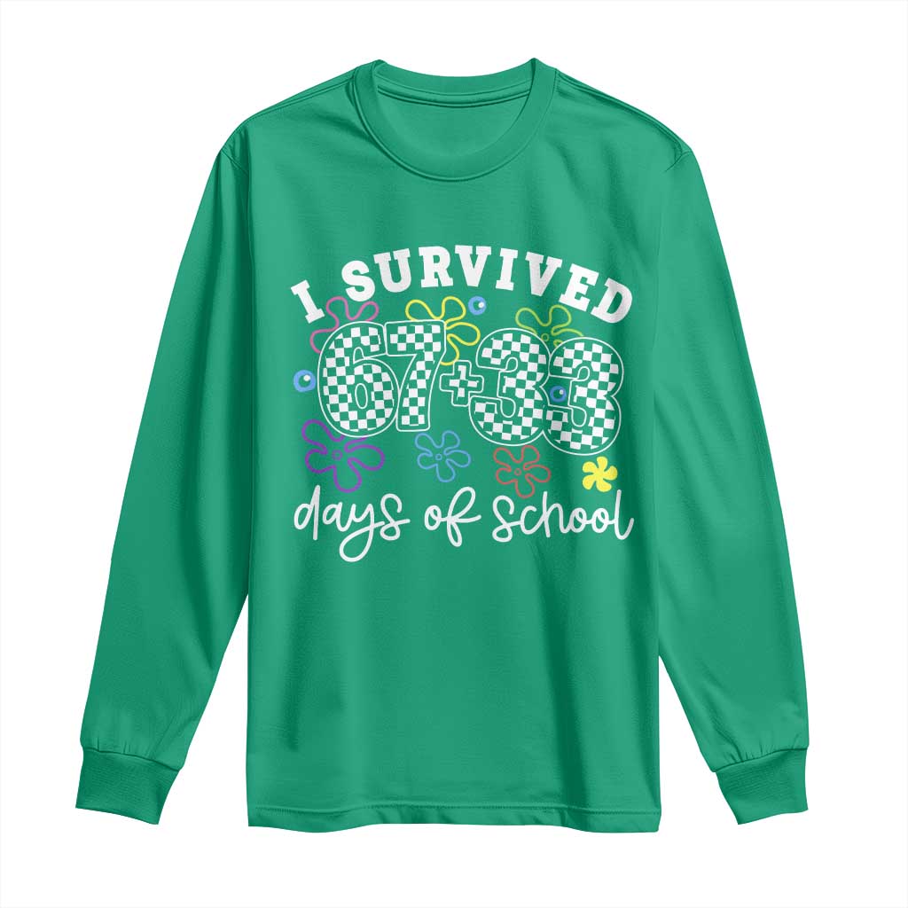 I Survived 67 33 100 Days of School Long Sleeve Shirt Funny 100th Day of School Flowers