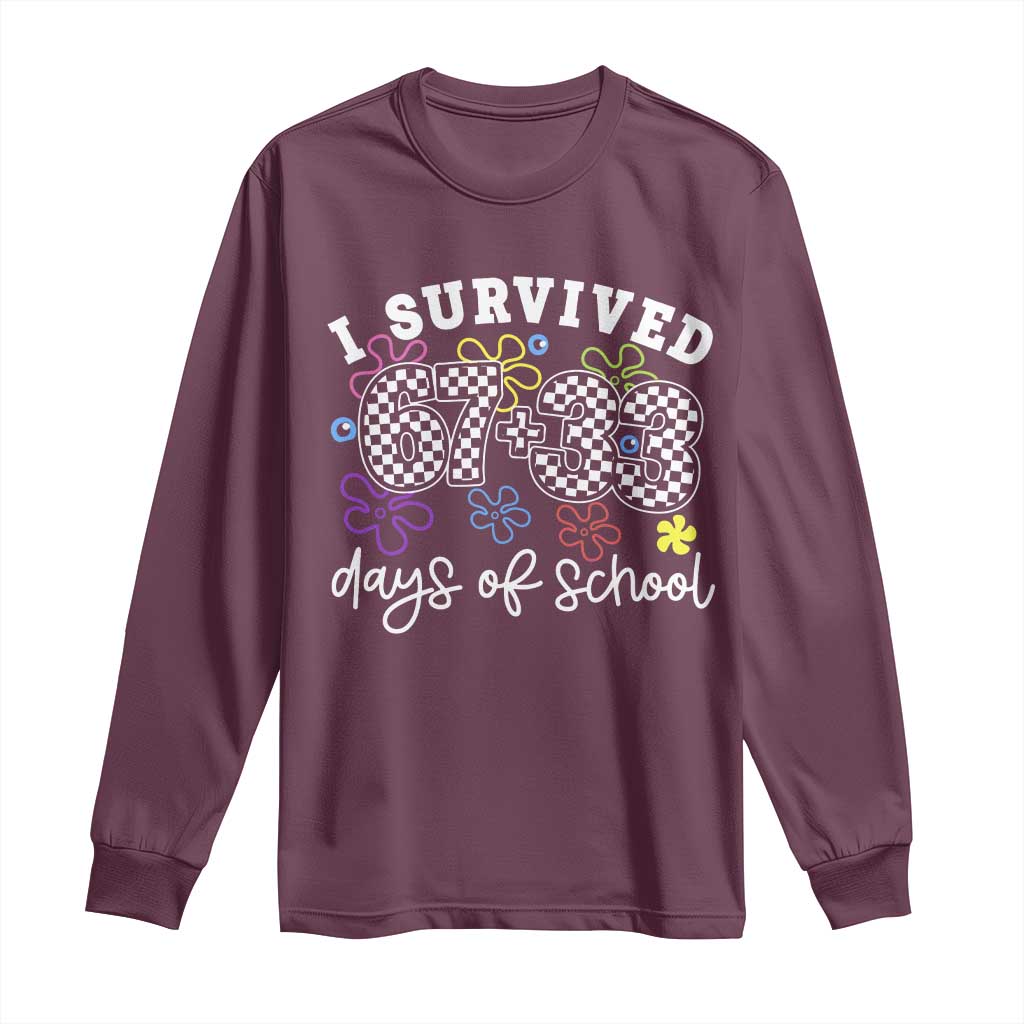 I Survived 67 33 100 Days of School Long Sleeve Shirt Funny 100th Day of School Flowers