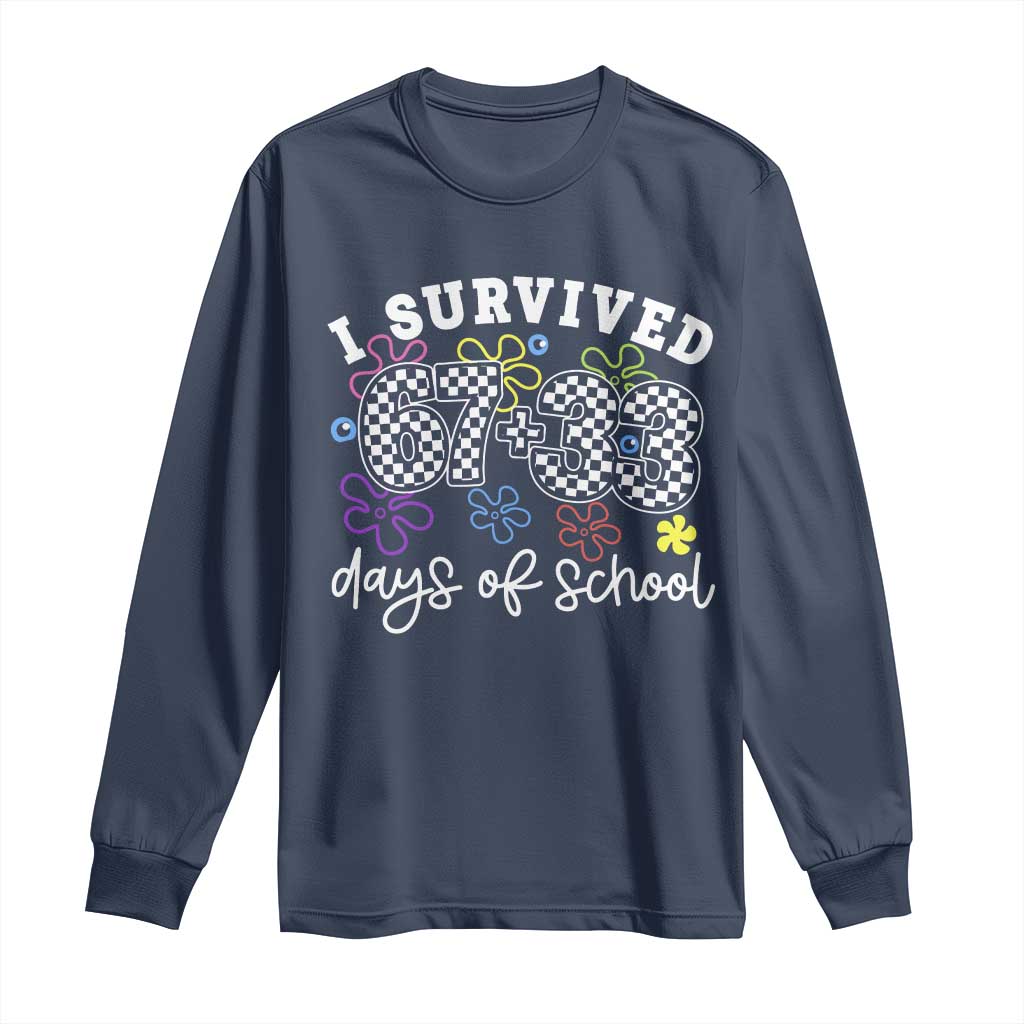 I Survived 67 33 100 Days of School Long Sleeve Shirt Funny 100th Day of School Flowers