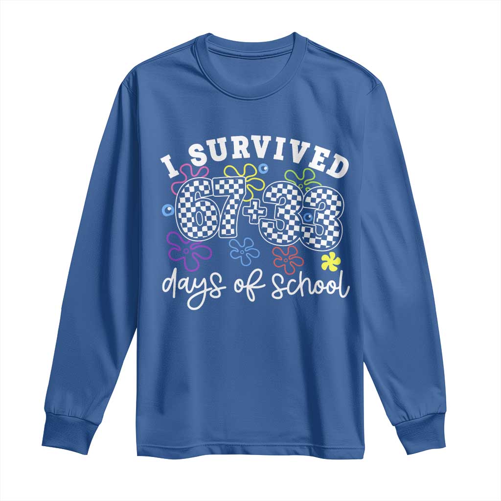 I Survived 67 33 100 Days of School Long Sleeve Shirt Funny 100th Day of School Flowers