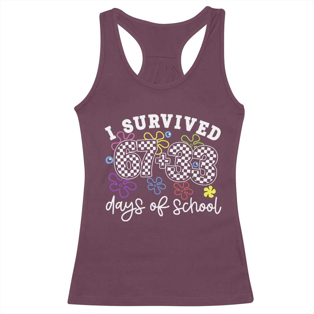 I Survived 67 33 100 Days of School Racerback Tank Top Funny 100th Day of School Flowers