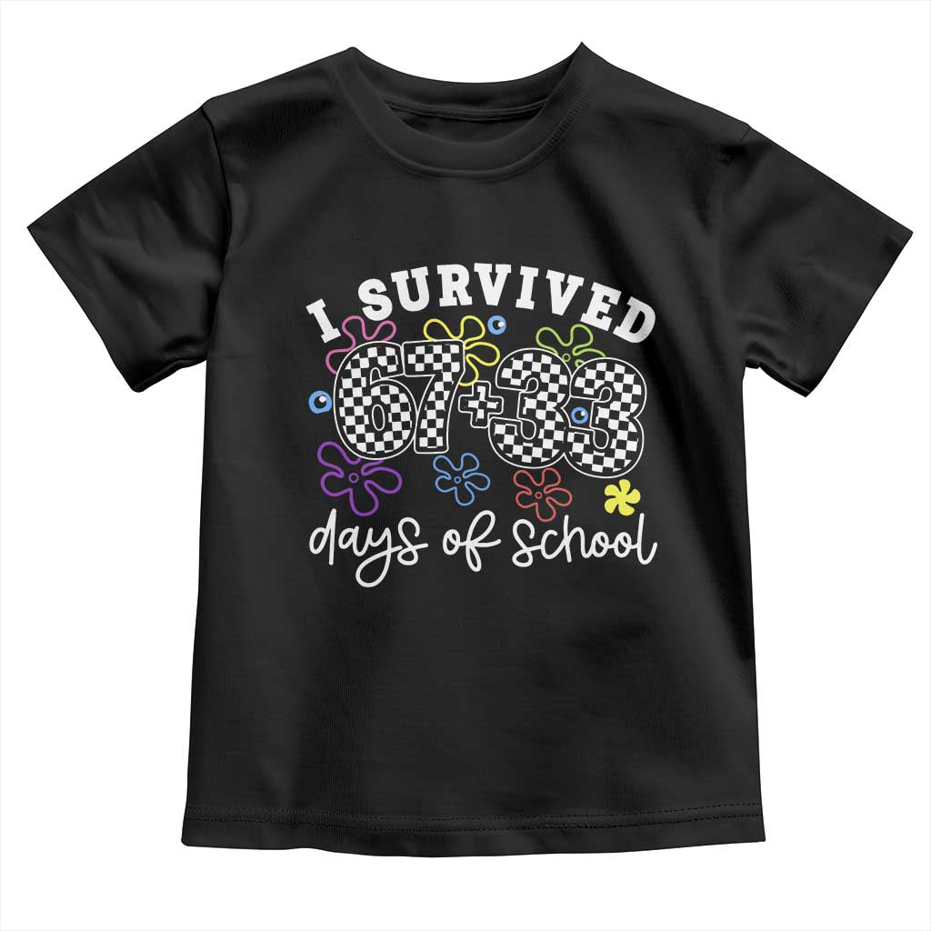I Survived 67 33 100 Days of School Toddler T Shirt Funny 100th Day of School Flowers