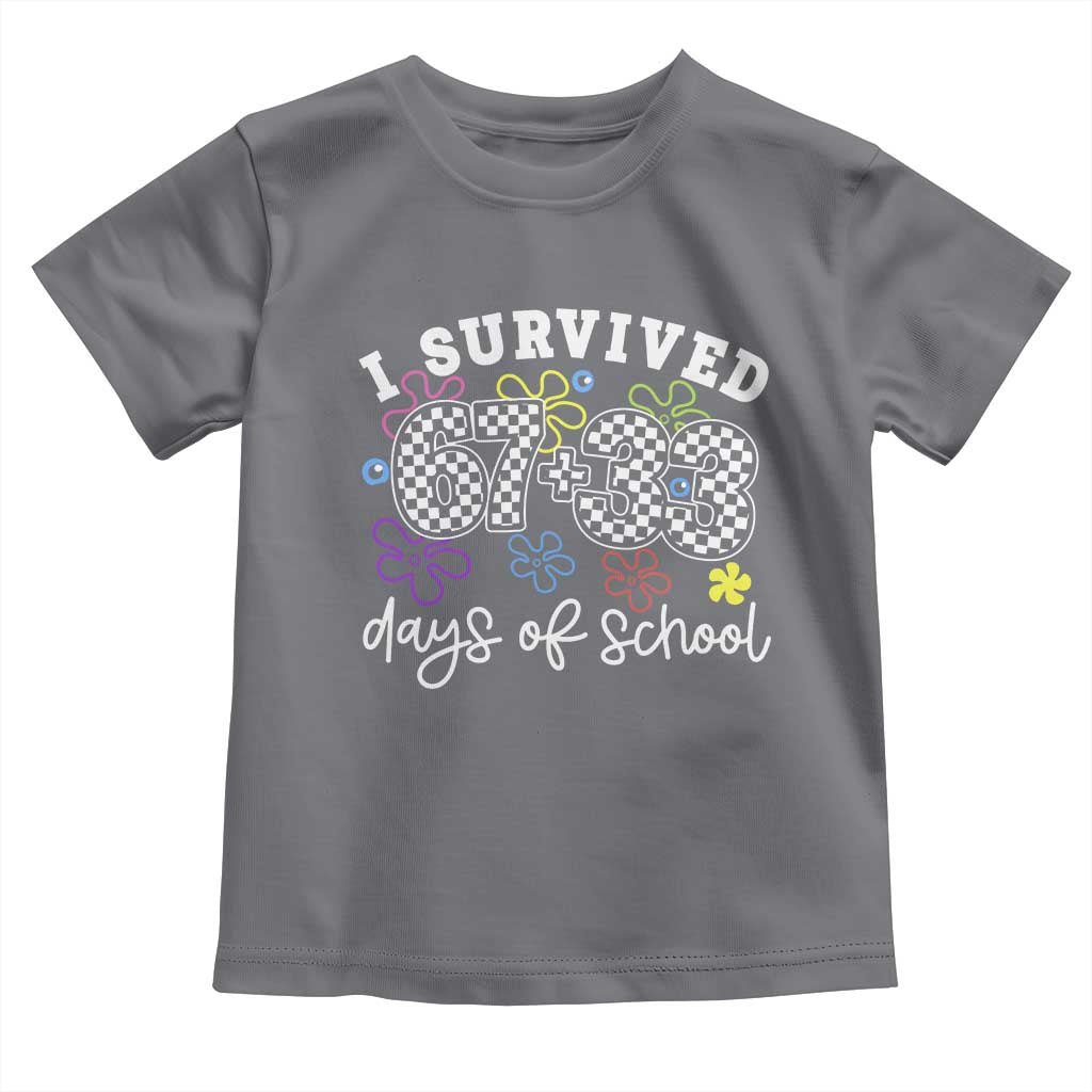 I Survived 67 33 100 Days of School Toddler T Shirt Funny 100th Day of School Flowers