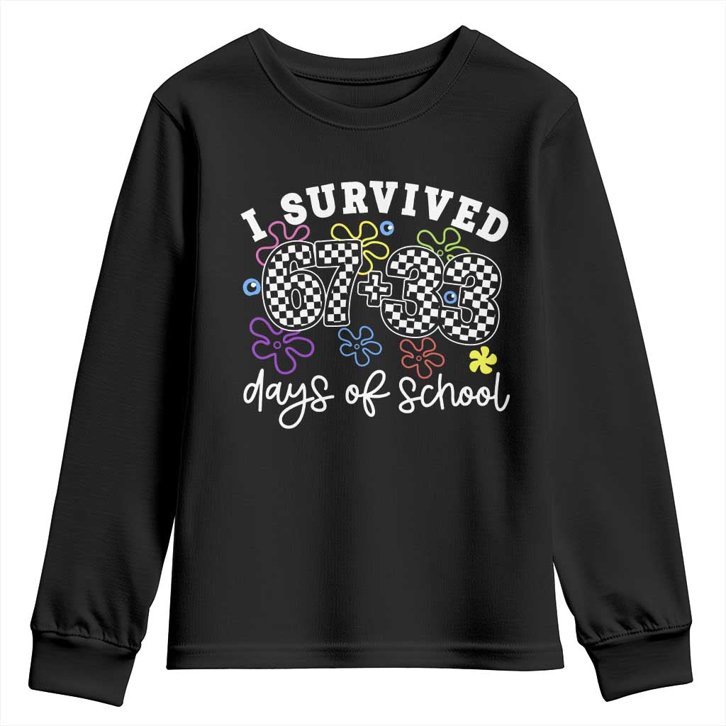 I Survived 67 33 100 Days of School Youth Sweatshirt Funny 100th Day of School Flowers