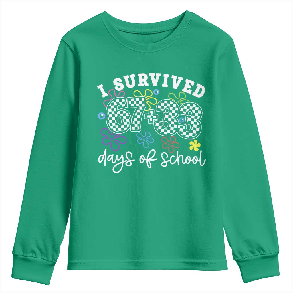 I Survived 67 33 100 Days of School Youth Sweatshirt Funny 100th Day of School Flowers