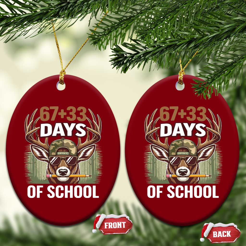 100 Days Of School Ceramic Ornament Funny 67 Six Seven Meme Deer School