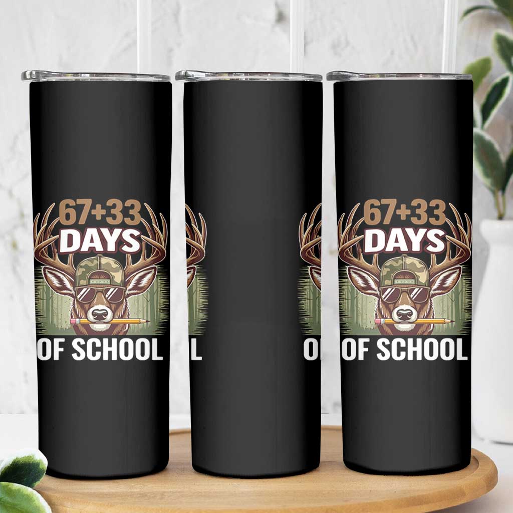 100 Days Of School Skinny Tumbler Funny 67 Six Seven Meme Deer School