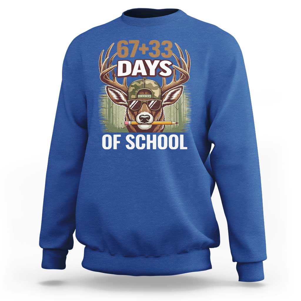 100 Days Of School Sweatshirt Funny 67 Six Seven Meme Deer School