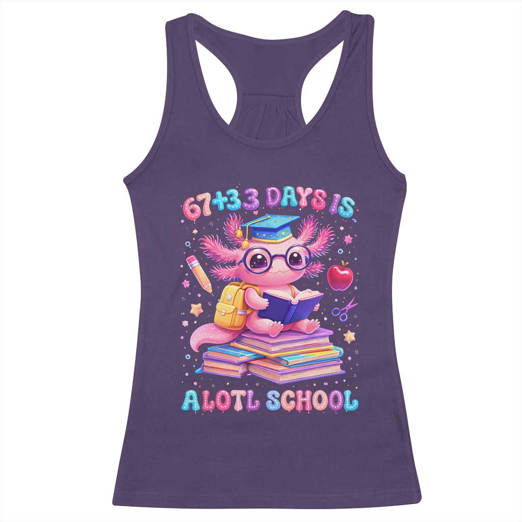 Axolotl 100 Days Of School Racerback Tank Top 100 Days Is Alotl School 67 33 Six Seven Meme