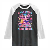 Axolotl 100 Days Of School Raglan Shirt 100 Days Is Alotl School 67 33 Six Seven Meme