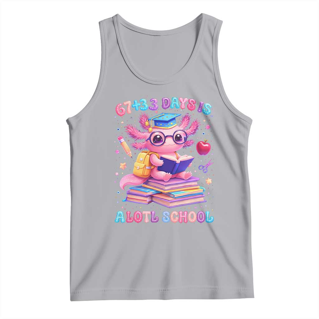 Axolotl 100 Days Of School Tank Top 100 Days Is Alotl School 67 33 Six Seven Meme