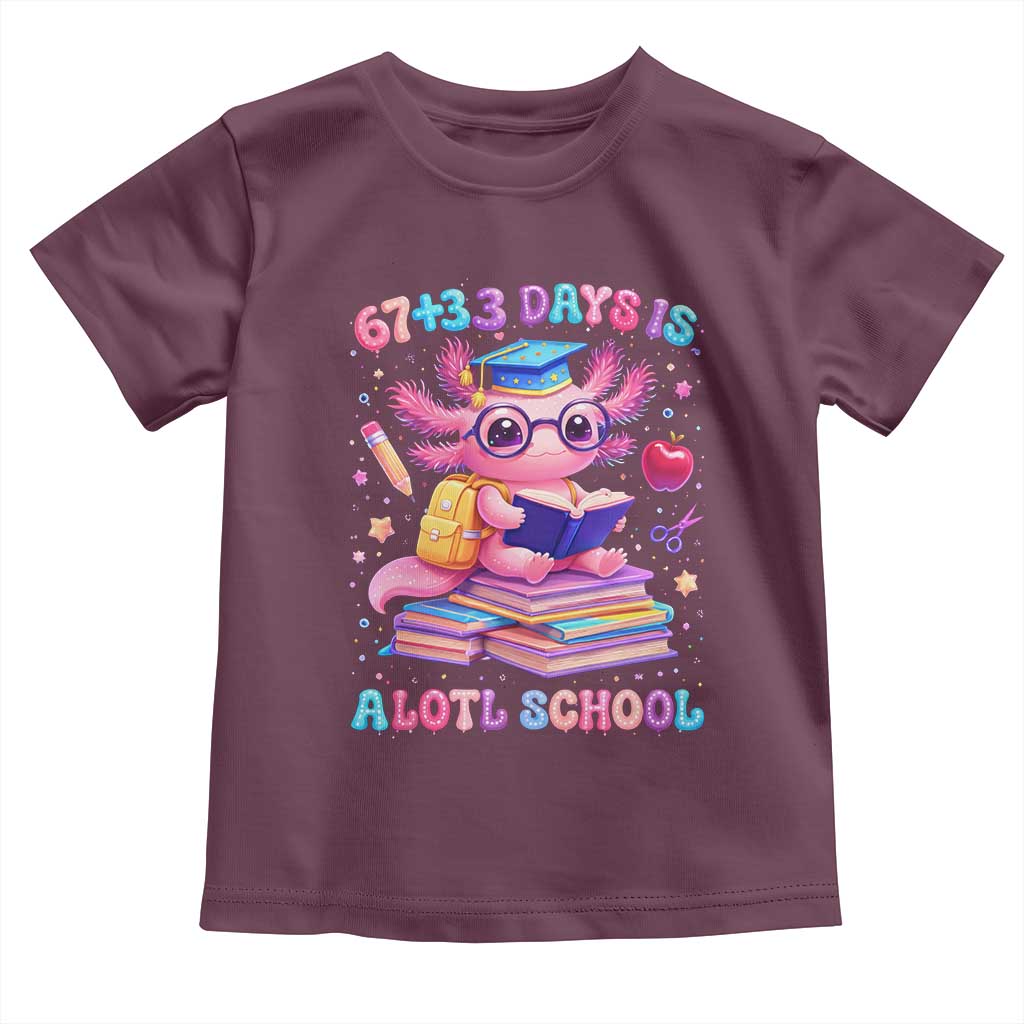 Axolotl 100 Days Of School Toddler T Shirt 100 Days Is Alotl School 67 33 Six Seven Meme