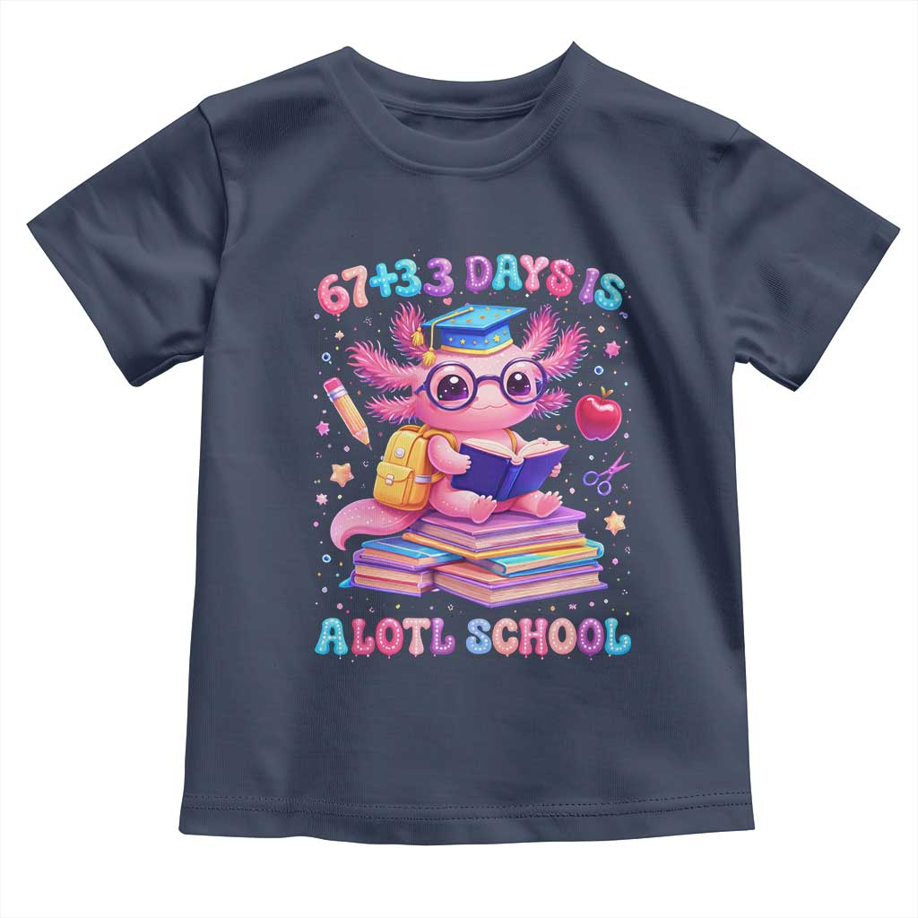 Axolotl 100 Days Of School Toddler T Shirt 100 Days Is Alotl School 67 33 Six Seven Meme