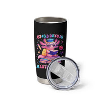 Axolotl 100 Days Of School Tumbler Cup 100 Days Is Alotl School 67 33 Six Seven Meme