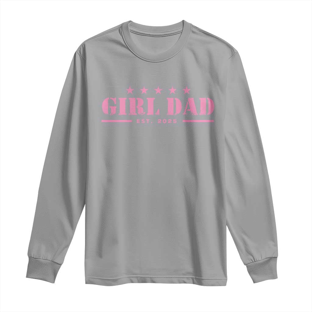 Girl Dad Est. 2025 Long Sleeve Shirt