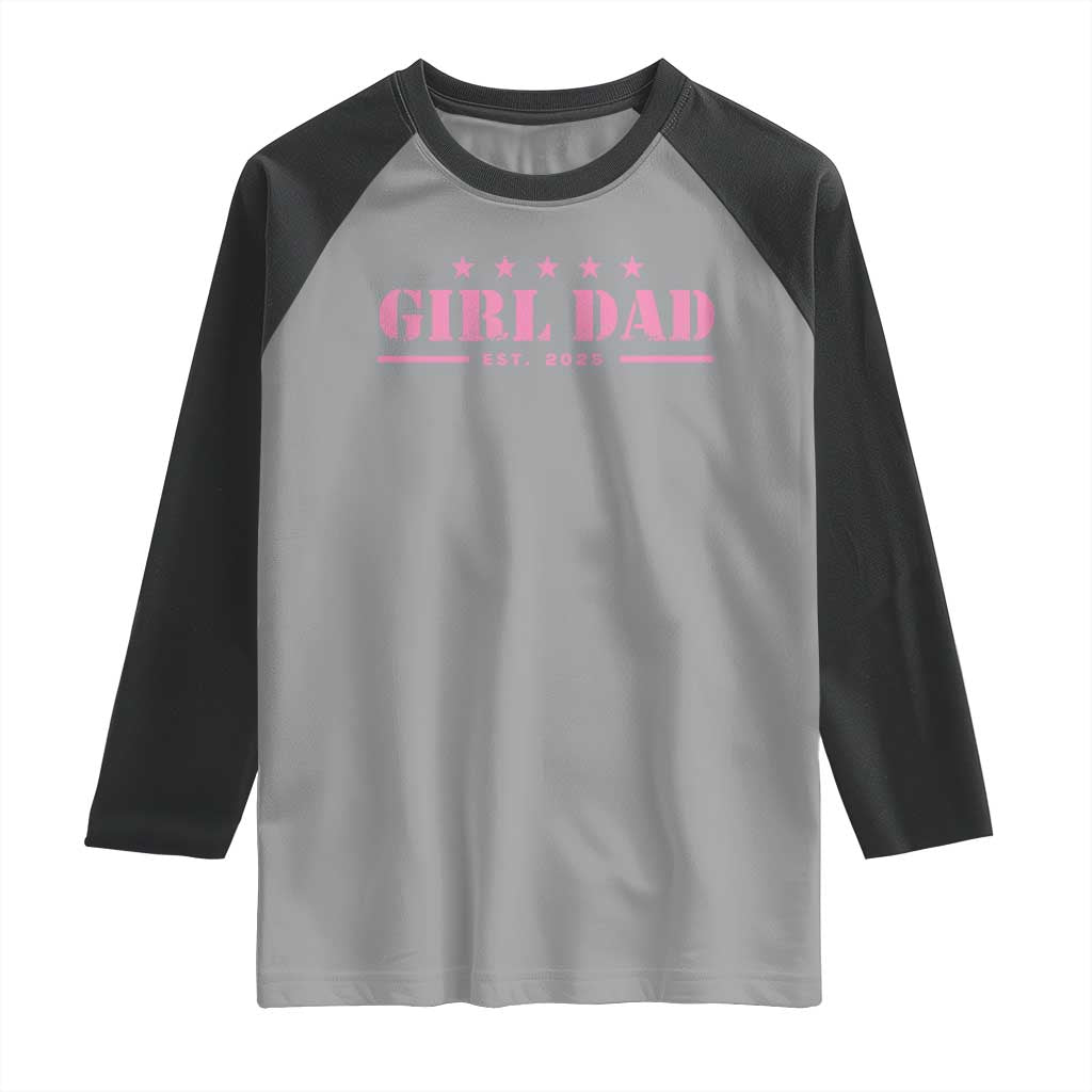 Girl Dad Est. 2025 Raglan Shirt