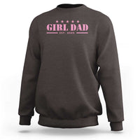 Girl Dad Est. 2025 Sweatshirt