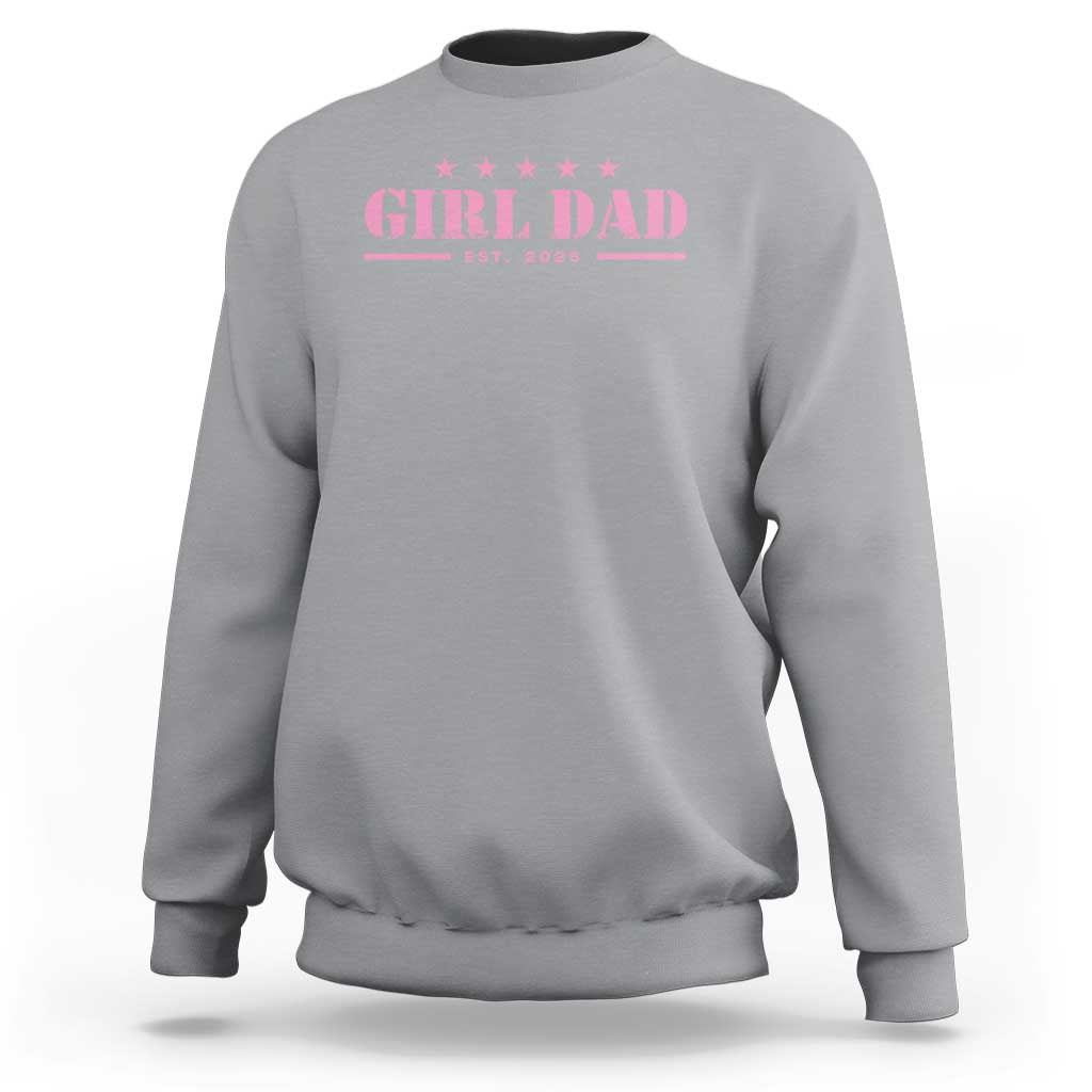 Girl Dad Est. 2025 Sweatshirt