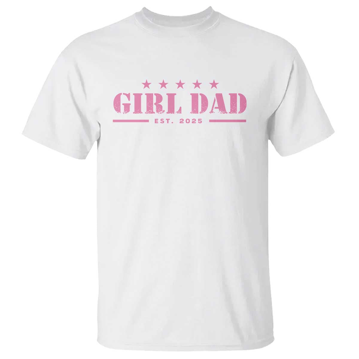 Girl Dad Est. 2025 T Shirt