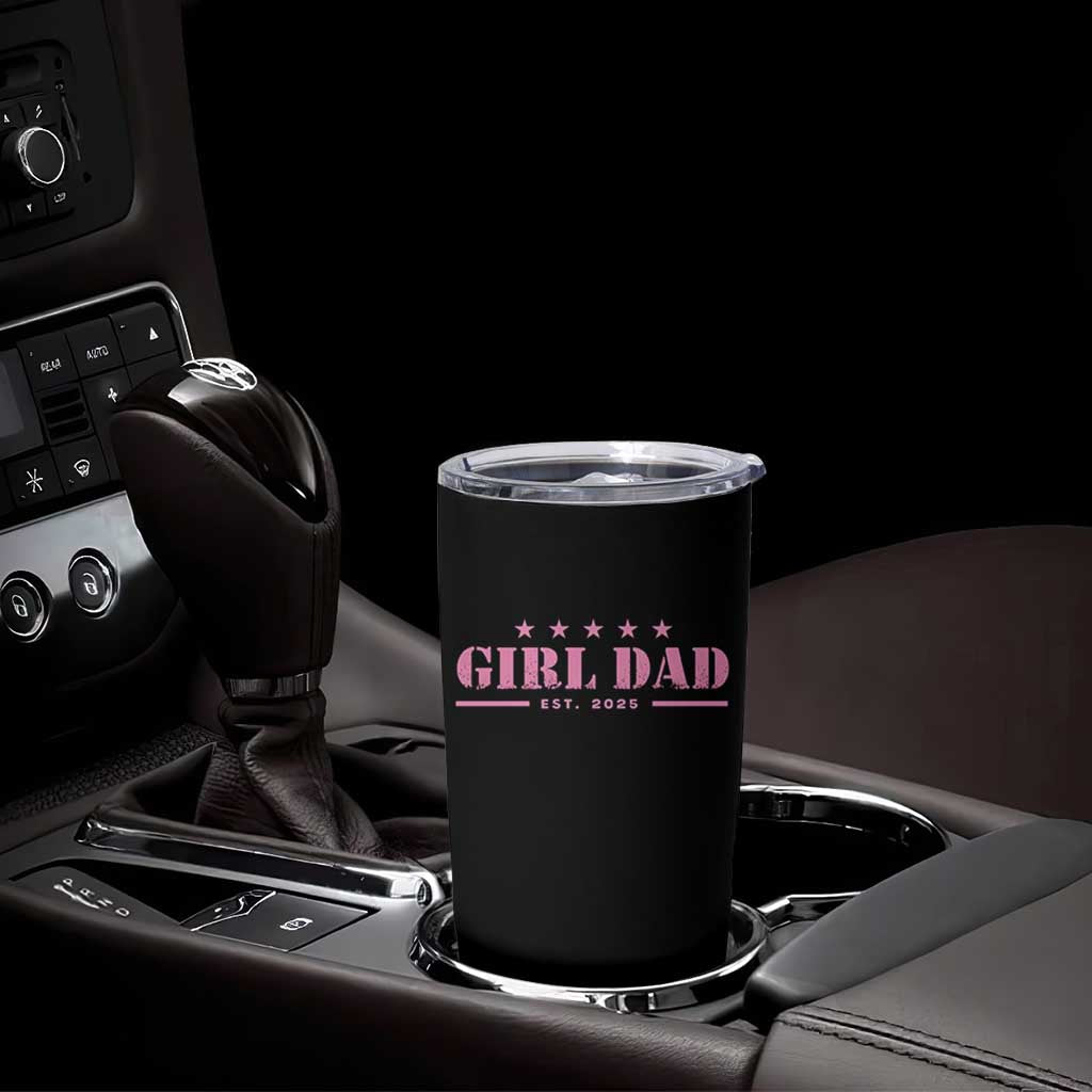 Girl Dad Est. 2025 Tumbler Cup