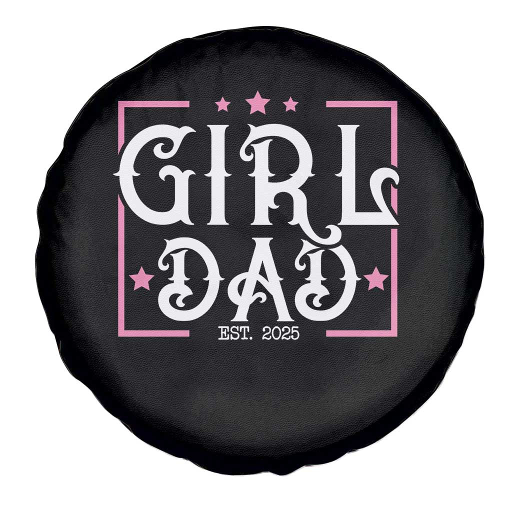 Girl Dad Est. 2025 Spare Tire Cover Pink Dad First Fathers Day