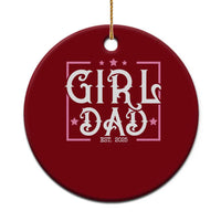 Girl Dad Est. 2025 Ceramic Ornament Pink Dad First Fathers Day - Wonder Print Shop