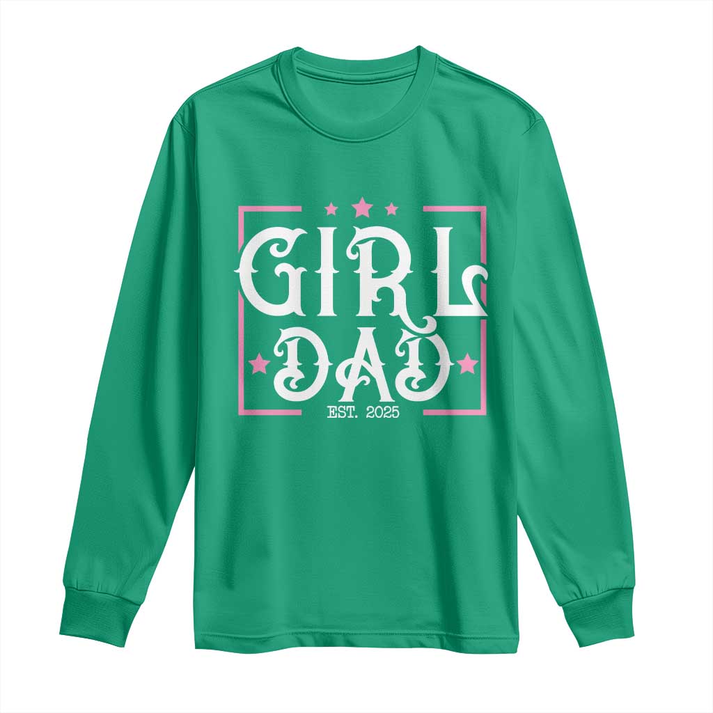 Girl Dad Est. 2025 Long Sleeve Shirt Pink Dad First Fathers Day